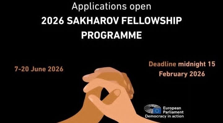 OFFICIAL CALL FOR APPLICATIONS: 2026 SAKHAROV FELLOWSHIP FOR HUMAN RIGHTS DEFENDERS