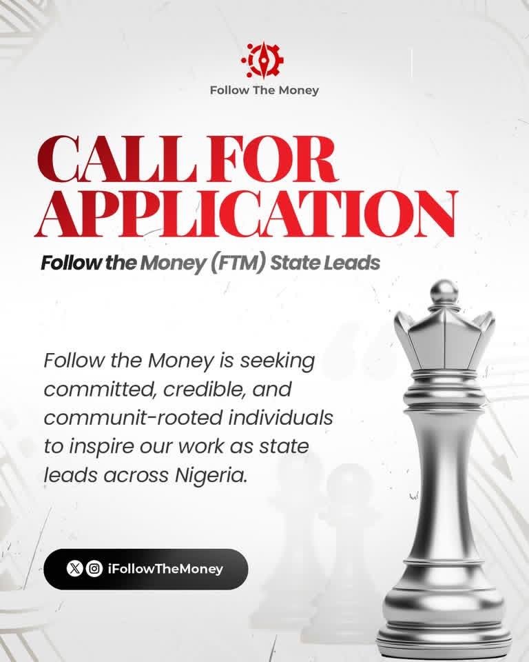 OFFICIAL CALL FOR APPLICATIONS STATE LEAD POSITIONS FOLLOW THE MONEY NIGERIA 2026