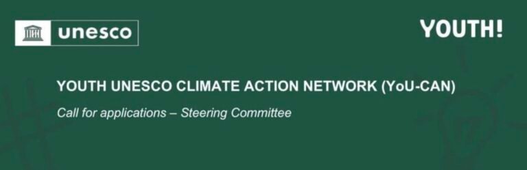 CALL FOR APPLICATIONS: UNESCO YOUTH CLIMATE ACTION NETWORK (YoU-CAN) STEERING COMMITTEE