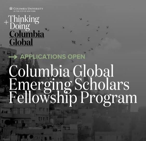 Call for Applications: Columbia Global Emerging Scholars Fellowship 2026–2027
