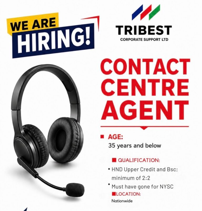 Call Centre Agent Recruitment at  Tribest Corporate Support Ltd
