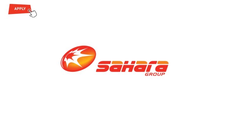 LATEST JOB OPPORTUNITY AT SAHARA GROUP