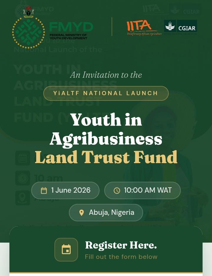 FG PARTNERS IITA TO LAUNCH LAND TRUST FUND FOR YOUTH AGRIBUSINESS IN NIGERIA